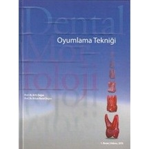 Dental Morfoloji Oyumlama Tekniği - Arife Doğan -  Orhan Murat Doğan - Yazarın Kendi Yayını