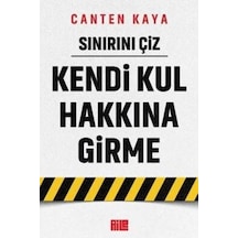 Sınırını Çiz Kendi Kul Hakkına Girme Canten Kaya Aile Yayın