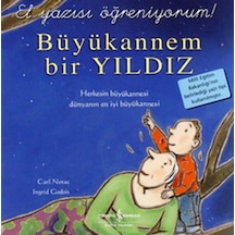 El Yazısı Öğreniyorum - Büyükannem Bir Yıldız- İş Bankası Kültür Yayınları