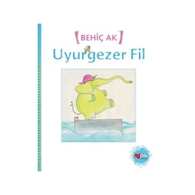 Uyurgezer Fil - Behiç Ak - Can Çocuk Yayınları