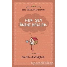 Her Şey Anını Bekler - Ömer Sevinçgül - Carpediem Kitap