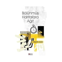 Bölünmüş Haritalara Ağıt - Mahir Çiçek - Totem