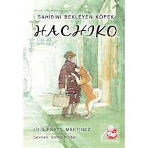 Hachiko (Ciltli) / Luis Prats Martinez
