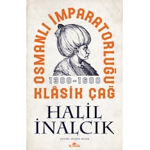 Osmanlı İmparatorluğu Klasik Çağ, 1300-1600 - Yqbx-615987