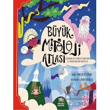 Büyük Mitoloji Atlası/dünyanın Her Yerinden Tanrıların Ve Kahramanların Hikâyeleri Ciltli İthaki Çocuk Yayınları
