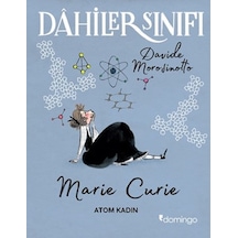 Dahiler Sınıfı-Marie Curie Atom Kad - Davide Morosinotto - Domingo Yayınevi