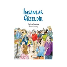 İnsanlar Güzeldir - Baptiste Beaulieu - Kelime Yayınları