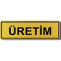 Üretim Kapı Duvar Uyarı - Yönlendirme Levhası Altın (540739221)