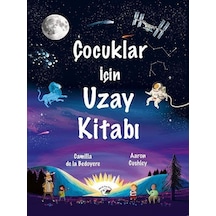 Çocuklar İçin Uzay Kitabı / Camilla De La Bedoyere