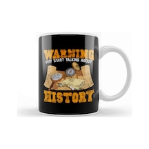 Cute & Funny Warning May Start Talking About History Kupa Bardak Porselen Karışık