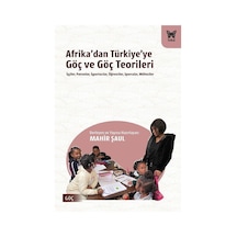 Afrika'dan Türkiye'ye Göç Ve Göç Teorileri / Mahir Şaul