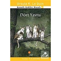 Kanatlı Kediler Masalı 1 - Dört Yavru - Ursula K. Le Guin - Günışığı Kitaplığı