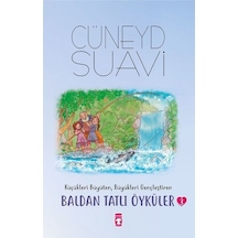 Baldan Tatlı Öyküler 3 - Cüneyd Suavi - Timaş Çocuk