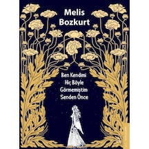 Ben Kendimi Hiç Böyle Görmemiştim Senden Önce N11.17477