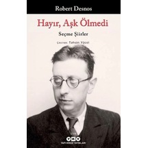Hayır, Aşk Ölmedi - Seçme Şiirler