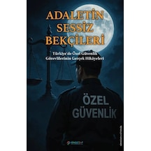 Adaletin Sessiz Bekçileri