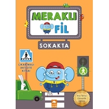 Meraklı Fil-Sokakta-Çıkartmalı Aktivite Kitabı- Eksik Parça
