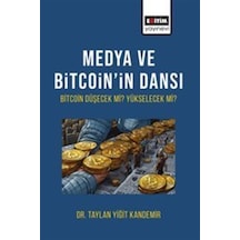Medya Ve Bitcoin'in Dansı Bitcoin Düşecek Mi Yükselecek Mi / ...