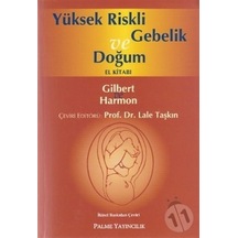Yüksek Riskli Gebelik Ve Doğum El Kitabı Palme