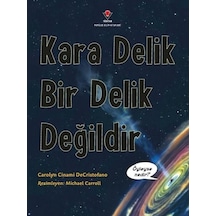 Kara Delik Bir Delik Değildir - Carolyn Cinami DeCristofano - Tübitak Yayınları