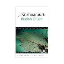 Bunları Düşün - Jiddu Krishnamurti