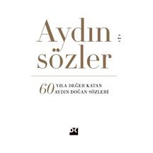 Aydın'ın Kendi Yaşamına Dair Yazdığı Düşünceler