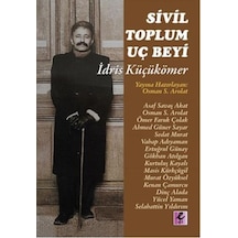 Sivil Toplum Uç Beyi İdris Küçükömer- Efil Yayınevi Yayınları