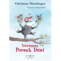 Yaramaz Porsuk Dani - Christine Nöstlinger - İş Bankası Kültür Yayınları