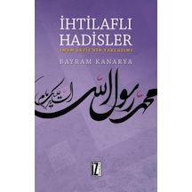 İhtilaflı Hadisler-İmam Şafii'nin Yaklaşımı - Bayram Kanarya - İz Yayıncılık