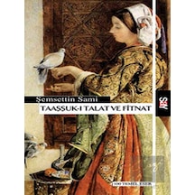 Say Yayınları - Taaşşuk-ı Talat ve Fitnat