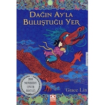 Dağın Ay'la Buluştuğu Yer - Grace Lin - Altın Kitaplar