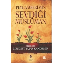 Peygamberimin Sevdiği Müslüman - Tahlil Yayınları