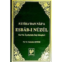 Fatiha'Dan Nas'A Esbab-I Nüzül Kur'An Ayetlerinin İniş Sebeple...