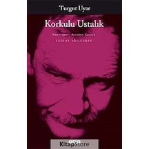 Korkulu Ustalık / Turgut Uyar