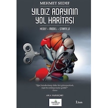Yıldız Adayının Yol Haritası Hedef-model-strateji / Mehmet Sedef