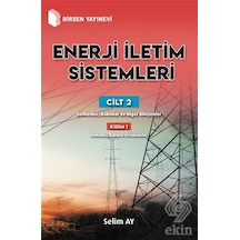 Enerji Iletim Sistemleri Cilt 2 Kısım 1/Selim Ay