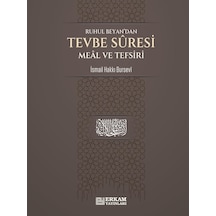 Tevbe Suresi Meal ve Tefsiri  - Ruhul Beyan'dan  - İsmail Hakkı Bursevi  - Erkam Yayınları
