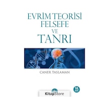 Evrim Teorisi Felsefe ve Tanrı - Caner Taslaman - İstanbul Yayınevi