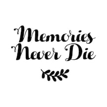 Memories Never Die Duvar Dekor Sticker 40 X 28 Cm
