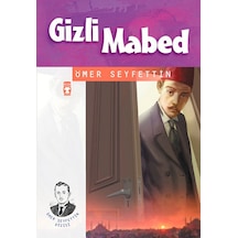 Gizli Mabed - Ömer Seyfettin - Timaş Çocuk