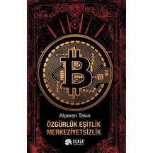Özgürlük, Eşitlik, Merkeziyetsizlik / Alperen Tekin
