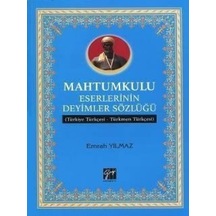 Mahtumkulu Eserlerinin Deyimler Sözlüğü  - Emrah Yılmaz  - Gazi Kitabevi