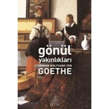 Gönül Yakınlıkları - Johann Wolfgang Von Goethe - Antik Kitap