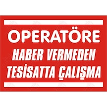 Operatöre Haber Vermeden Tesisatta Çalışma Levhası
