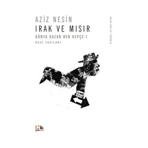 Dünya Kazan Ben Kepçe 1 - Irak ve Mısır - Aziz Nesin - Nesin Yayınevi
