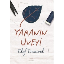 Yaranın Üveyi / Elif Demirel