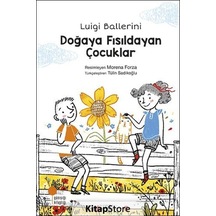 Doğaya Fısıldayan Çocuklar / Luigi Ballerini