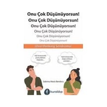 Onu Çok Düşünüyorsun! - Sabrina Alexis Bendory - Kuraldışı Yayınları