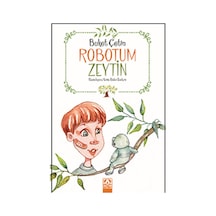 Robotum Zeytin - Buket Çetin - Altın Kitaplar