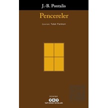 Pencereler - J. B. Pontalis - Yapı Kredi Yayınları